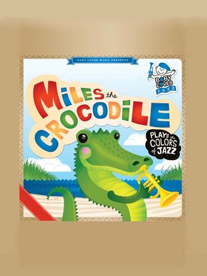 cover image of Miles the Crocodile